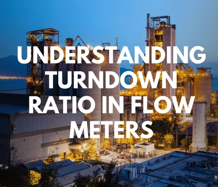 Turndown Ratio in Flow Meters