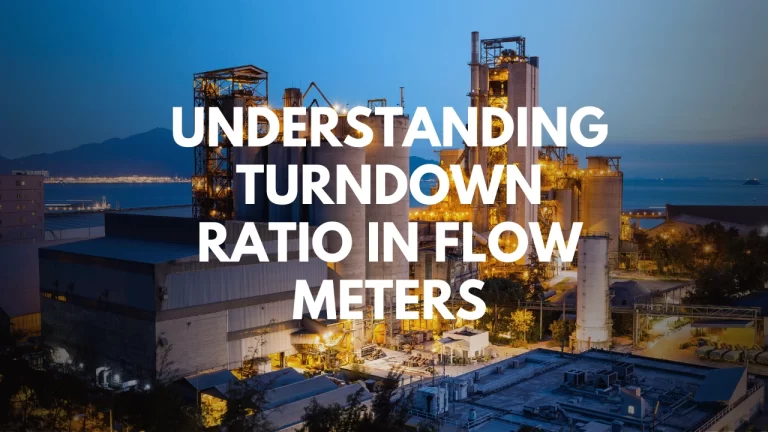 Turndown Ratio in Flow Meters