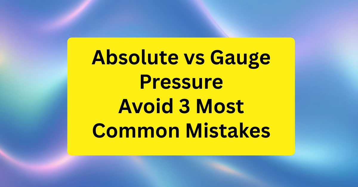 Absolute and Gauge Pressure