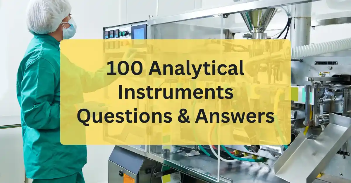 Analytical Instruments Questions and Answers
