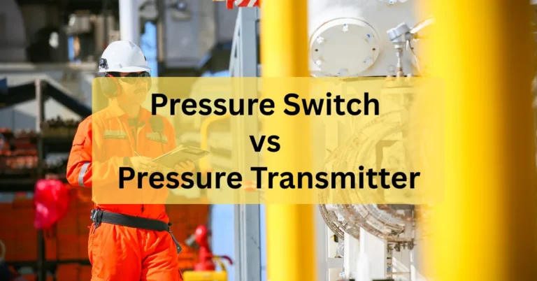 Pressure Switch vs Pressure Transmitter