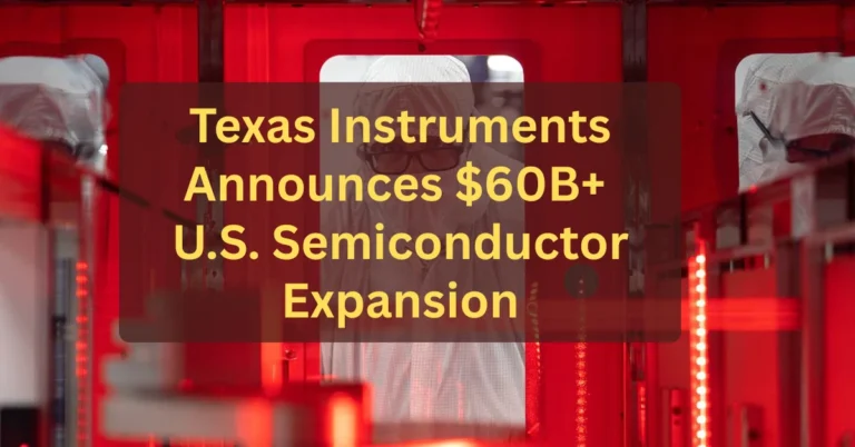 Texas Instruments Announces USA Semiconductor Expansion