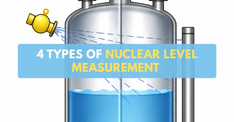 4 Types of Nuclear Level Measurement