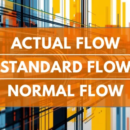 Actual Flow-Standard Flow-Normal Flow