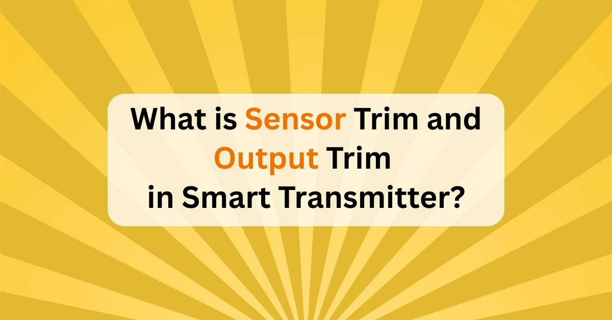 What is Sensor Trim and Output Trim
