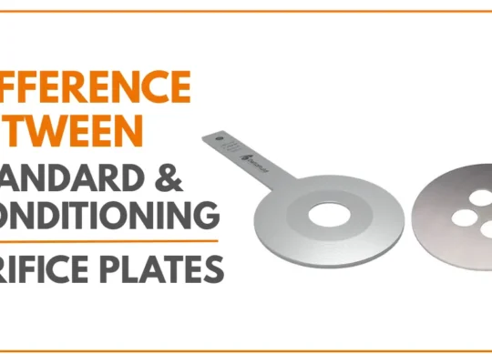Conditioning Orifice Plate and Standard Orifice Plate