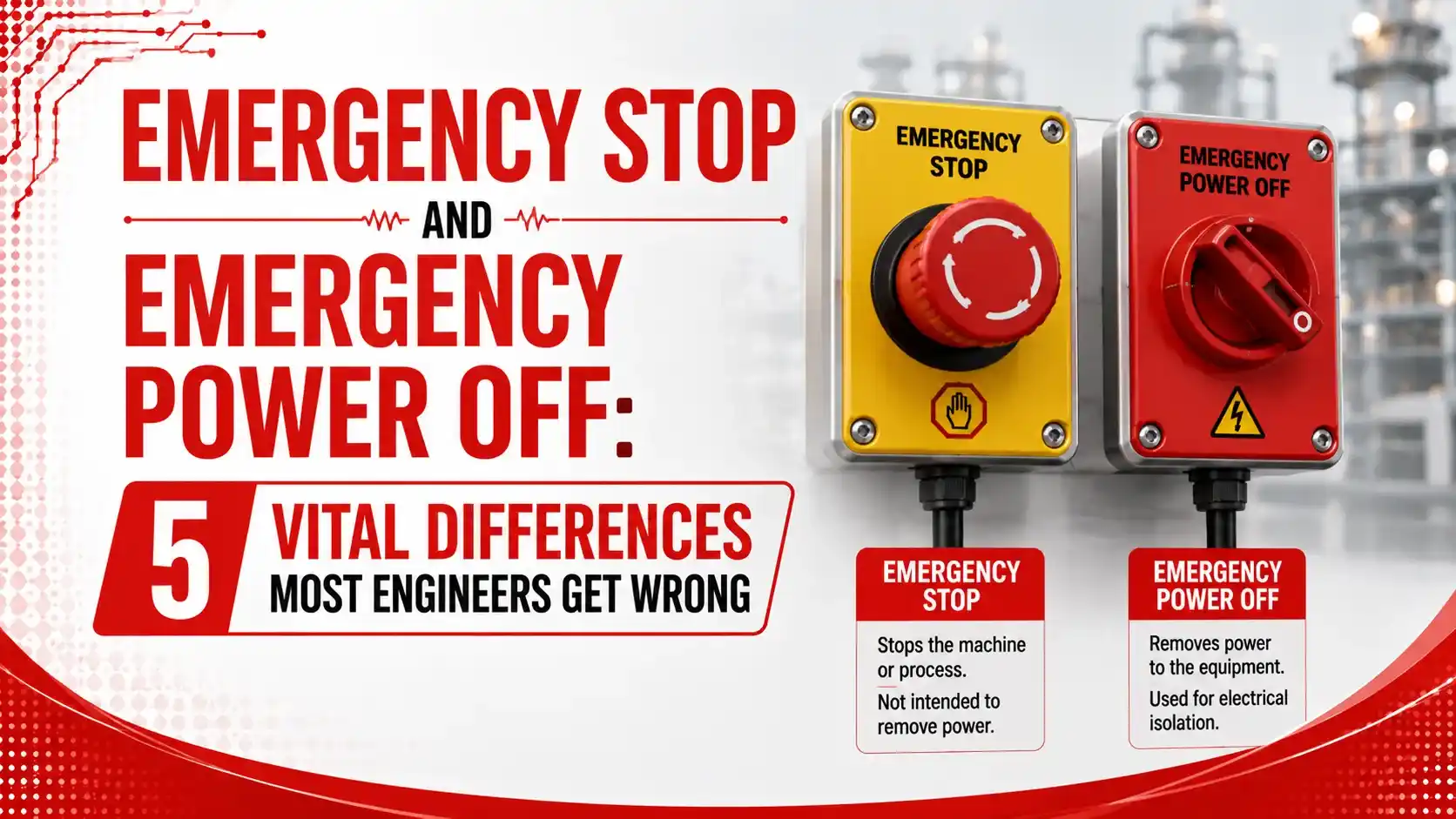 Emergency Stop and Emergency Power Off: 5 Vital Differences Most ...