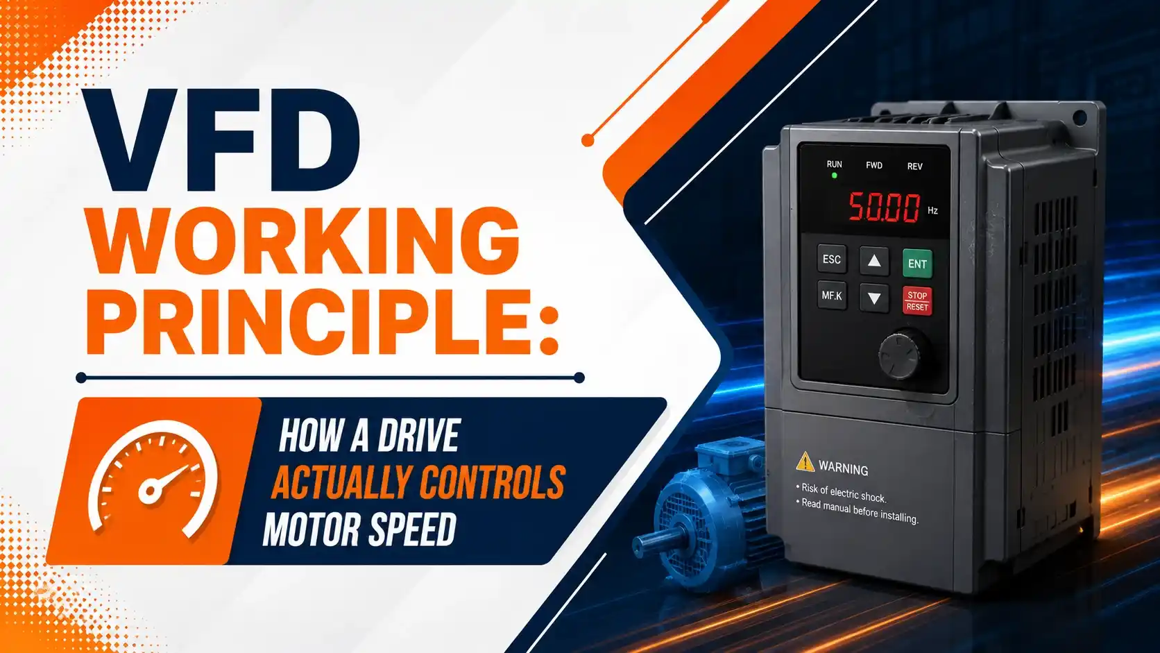 VFD Working Principle: How a Drive Actually Controls Motor Speed